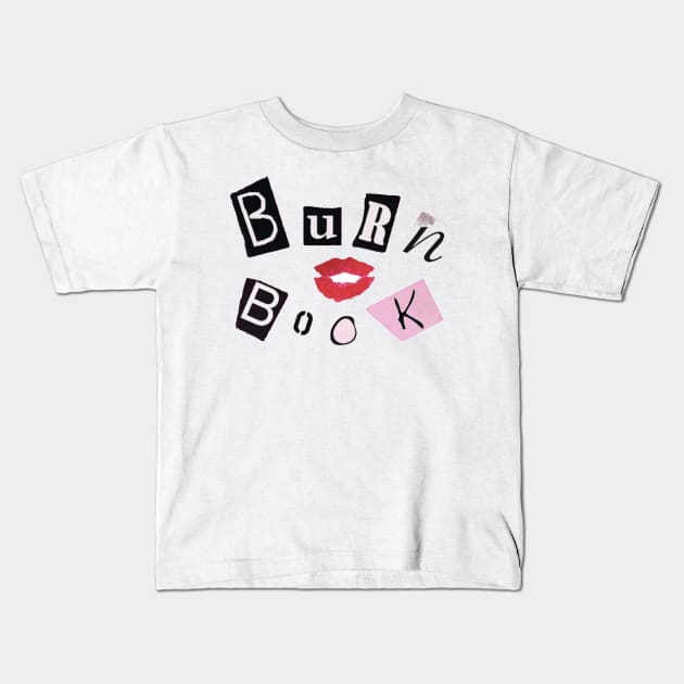 Burn Book Kids T-Shirt by Biscuit25